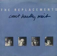 05 - Cant Hardly Wait - The Replacements
